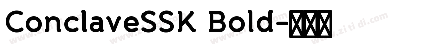 ConclaveSSK Bold字体转换